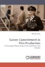 Career Commitment In Film Production - Preview