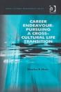 Career Endeavour: Pursuing A Cross-Cultural Life Transition - Preview
