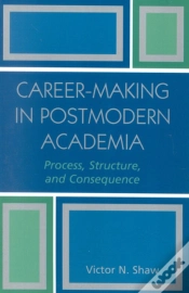 Capa do artigo Career-Making In Postmodern Academia