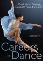 Careers In Dance : Practical And Strategic Guidance From The Field - Preview