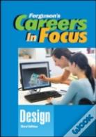Careers In Focus: Design, 3rd Edition