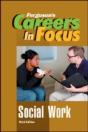 Careers In Focus: Social Work, 3rd Edition - Preview