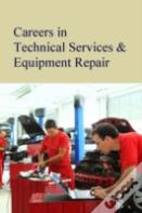 Careers In Technical Services & Equipment Repair