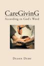 Caregiving According To God'S Word - Preview