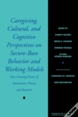 Capa do artigo Caregiving, Cultural And Cognitive Perspectives On Secure-Based Behavior And Working Models
