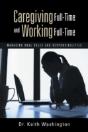 Caregiving Full-Time And Working Full-Time - Preview