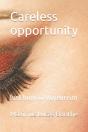 Careless Opportunity - Preview