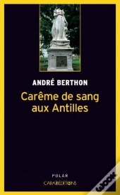 Careme De Sang Aux Antilles
