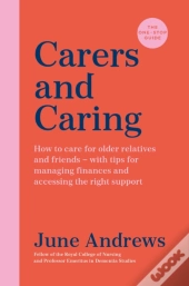 Carers And Caring: The One-Stop Guide