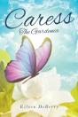 Caress: The Gardenia - Preview