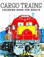 Cargo Trains Coloring Book For Adults - Preview