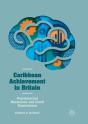 Caribbean Achievement In Britain - Preview