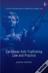 Caribbean Anti-Trafficking Law And Practice