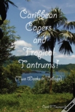 Capa do artigo Caribbean Capers And Tropical Tantrums!