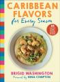 Caribbean Flavors For Every Season - Preview