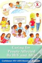 Caribbean Hiv/Aids Readers: Caring For People Affected By Hiv & Aids (Level 2)