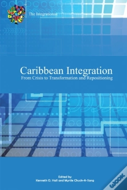 Capa do artigo Caribbean Integration From Crisis To Transformation And Repositioning