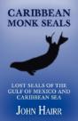 Caribbean Monk Seals - Preview