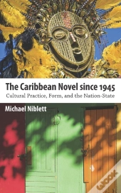 Caribbean Novel Since 1945