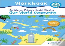 Caribbean Primary Social Studies Workbook 4 Cpea