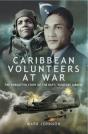 Caribbean Volunteers At War - Preview