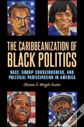 Caribbeanization Of Black Politics