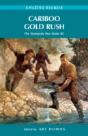 Cariboo Gold Rush - Preview