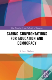 Caring Confrontations For Education And Democracy