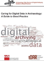 Caring For Digital Data In Archaeology - Preview