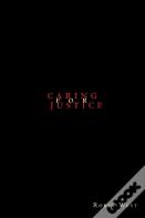 Caring For Justice