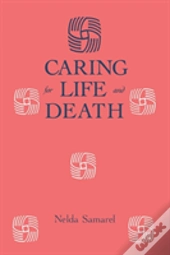 Caring For Life And Death