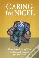Caring For Nigel