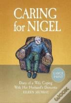 Caring For Nigel