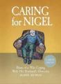 Caring For Nigel - Preview