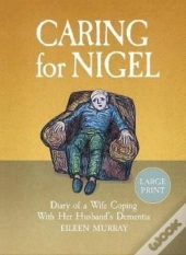 Caring For Nigel