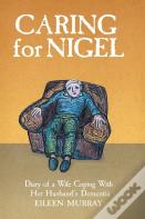 Caring For Nigel