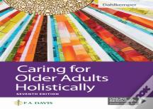 Caring For Older Adults Holistically