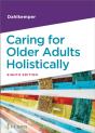 Caring For Older Adults Holistically - Preview