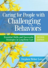Caring For People With Challenging Behaviors