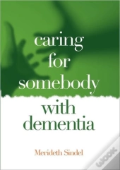 Caring For Somebody With Dementia