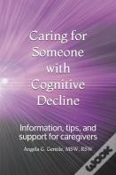 Caring For Someone With Cognitive Decline