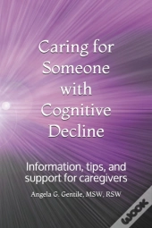 Caring For Someone With Cognitive Decline