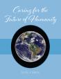 Caring For The Future Of Humanity - Preview