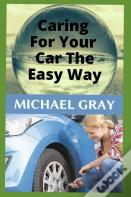 Caring For Your Car The Easy Way