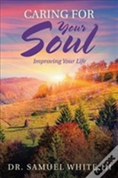 Caring For Your Soul
