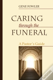 Caring Through The Funeral