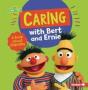 Caring With Bert And Ernie - Preview