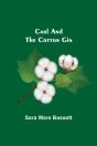 Carl And The Cotton Gin - Preview