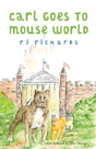 Carl Goes To Mouse World - Preview