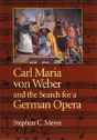 Carl Maria Von Weber And The Search For A German Opera - Preview